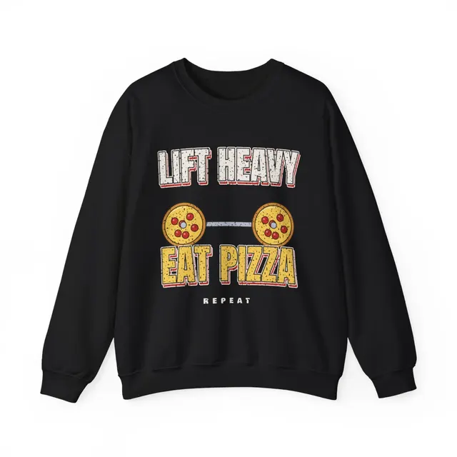 Lift Heavy Eat Pizza Crewneck Sweatshirt