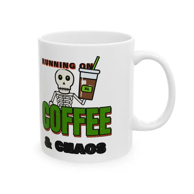 Running on Coffee and Chaos Mug