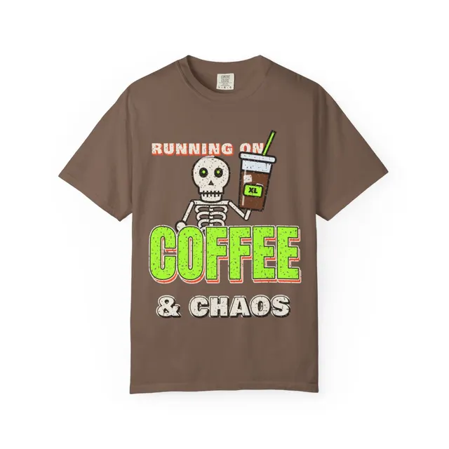 Running on Coffee and Chaos Comfort Colors® Tee