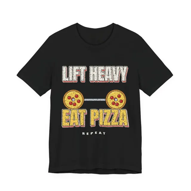 Lift Heavy Eat Pizza T-Shirt