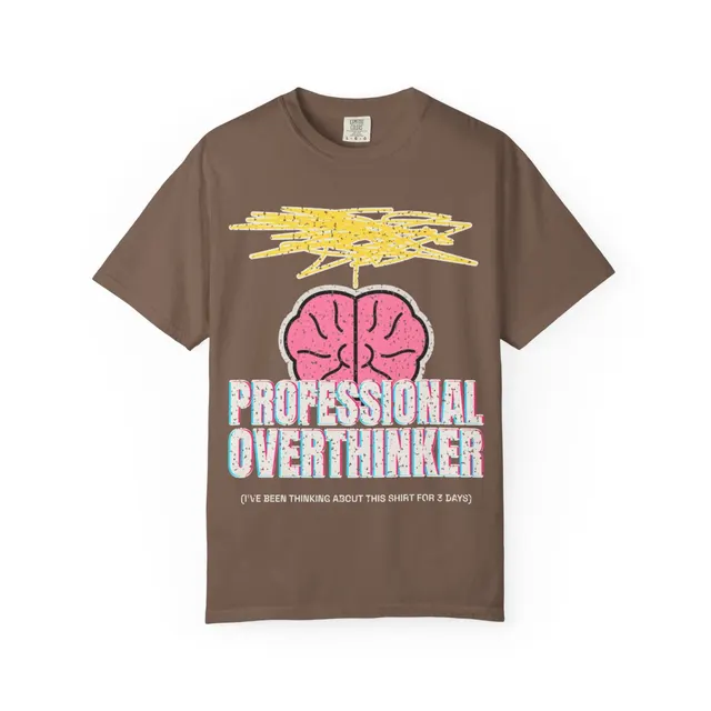 Professional Overthinker Comfort Colors® Tee